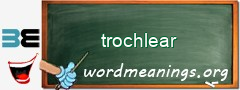 WordMeaning blackboard for trochlear